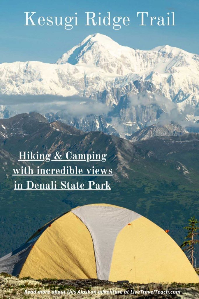 Kesugi Ridge Trail: Hiking and Camping with incredible view in Denali State Park