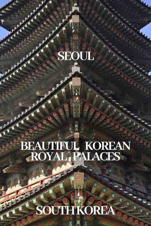 Palaces of Seoul, South Korea Beautiful Korean Royal Palaces Seoul, South Korea pinterest image