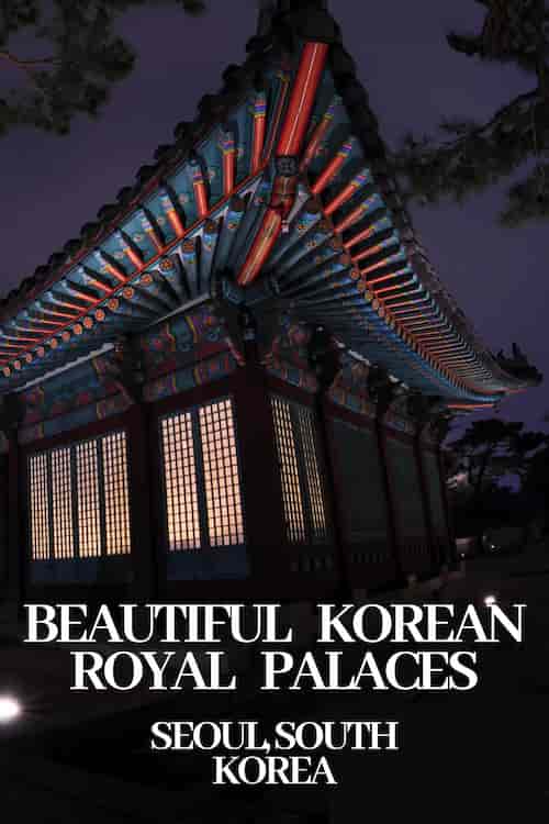 Palaces of Seoul, South Korea Beautiful Korean Royal Palaces Seoul, South Korea pinterest image