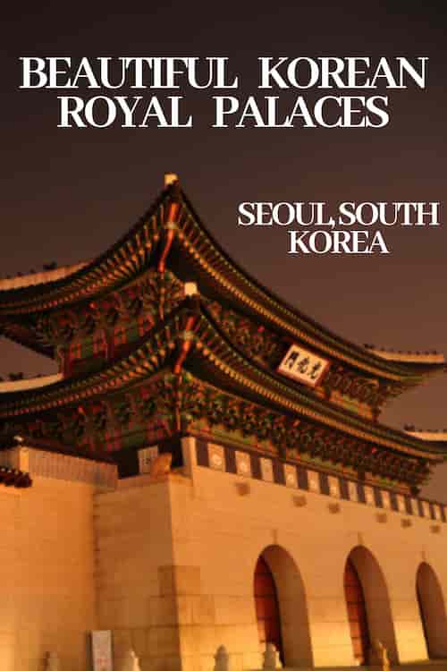 Palaces of Seoul, South Korea Beautiful Korean Royal Palaces Seoul, South Korea pinterest image