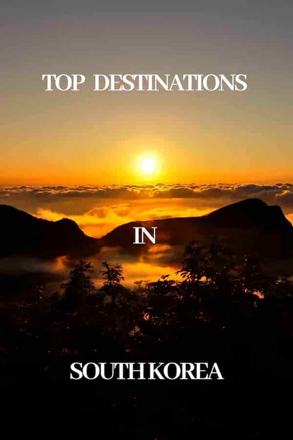 Tourist Destinations in South Korea Top Destinations in South Korea