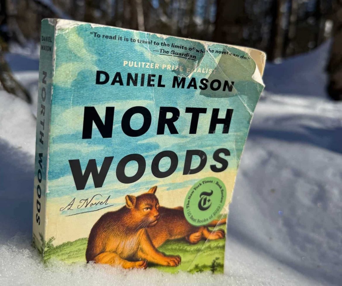 North Woods Book Review: Daniel Mason’s Multi-Generational Tale